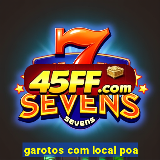 garotos com local poa